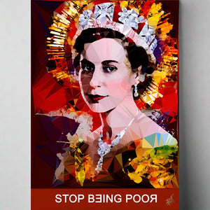 Stop Being Poor #2 by Baiba Auria - signed archival Giclée print with quote