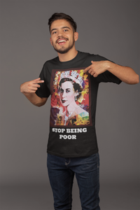 Stop Being Poor (Red): Short-Sleeve Unisex T-Shirt - Egoiste Gallery - Art Gallery in Manchester City Centre